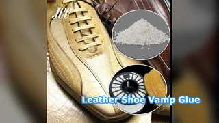 Leather Shoe Vamp Hot Melt Glue